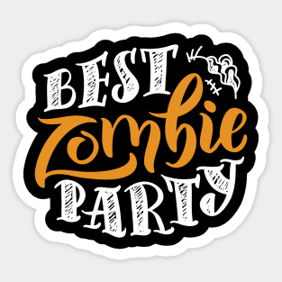 Best Zombie Party in Orange and White Sticker